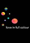 Love in Full Colour.jpg